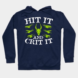 Hit it and Crit it Hoodie